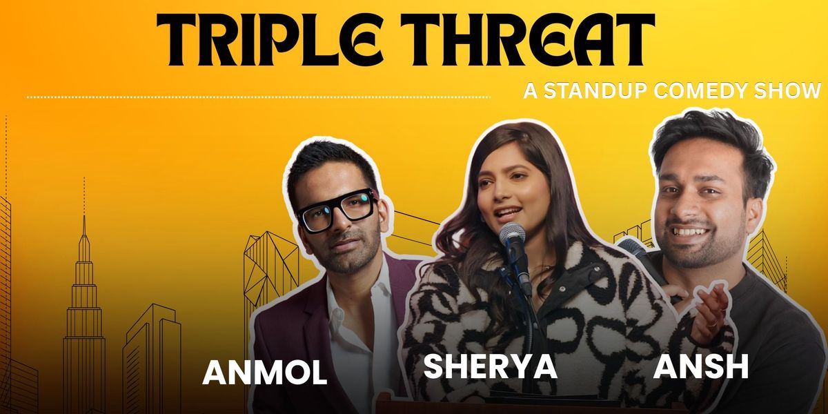 Triple Threat : A Standup Comedy Show