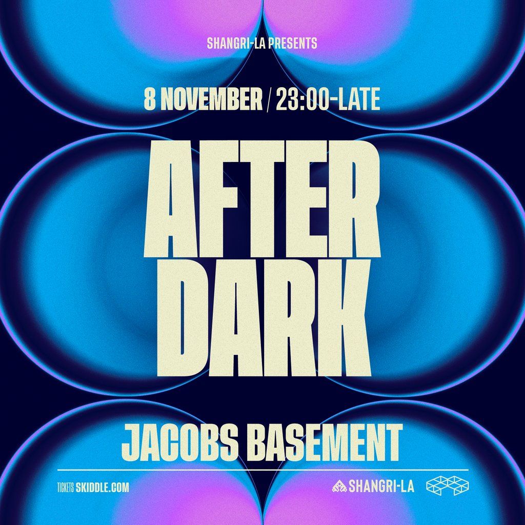Shangri-La Presents: After Dark