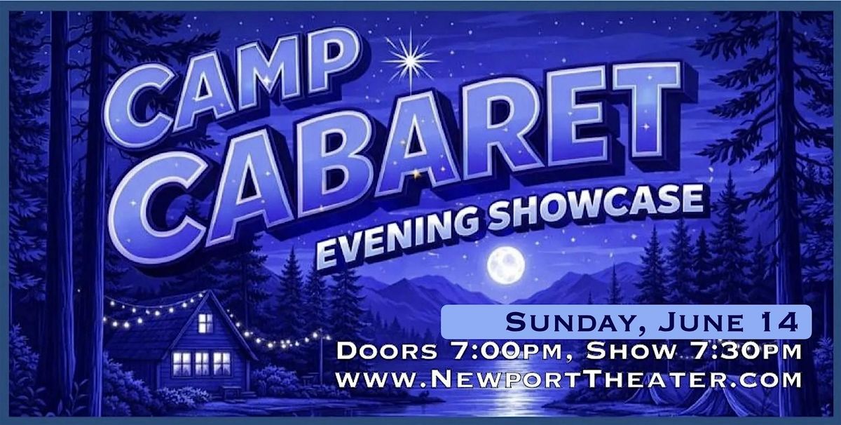 Camp Cabaret Evening: Student Showcase