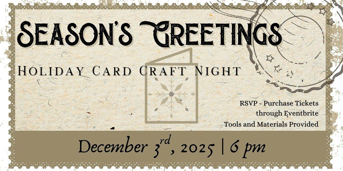 Season's Greetings - Holiday Card Workshop
