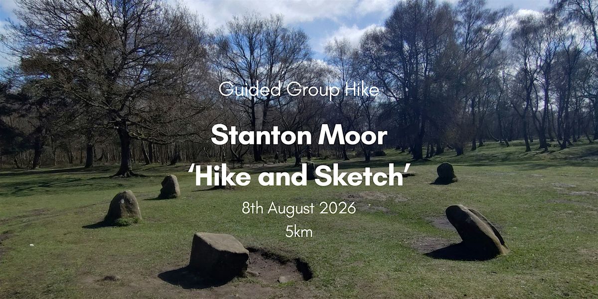Stanton Moor - 'hike and sketch' | Peak District | Guided Hike
