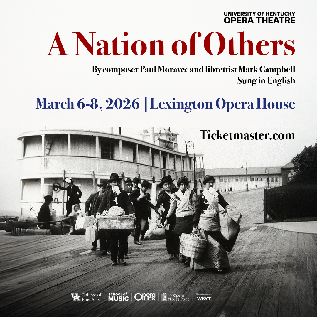 University of Kentucky Opera Theatre: A Nation of Others at Lexington Opera House