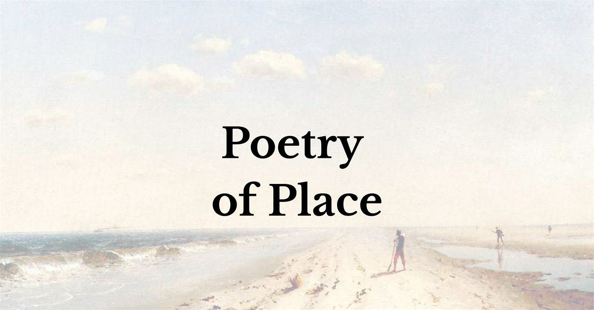 Landscape Art and the Poetry of Place