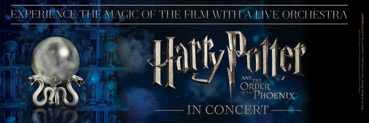 Harry Potter and the Order of the Phoenix In Concert
