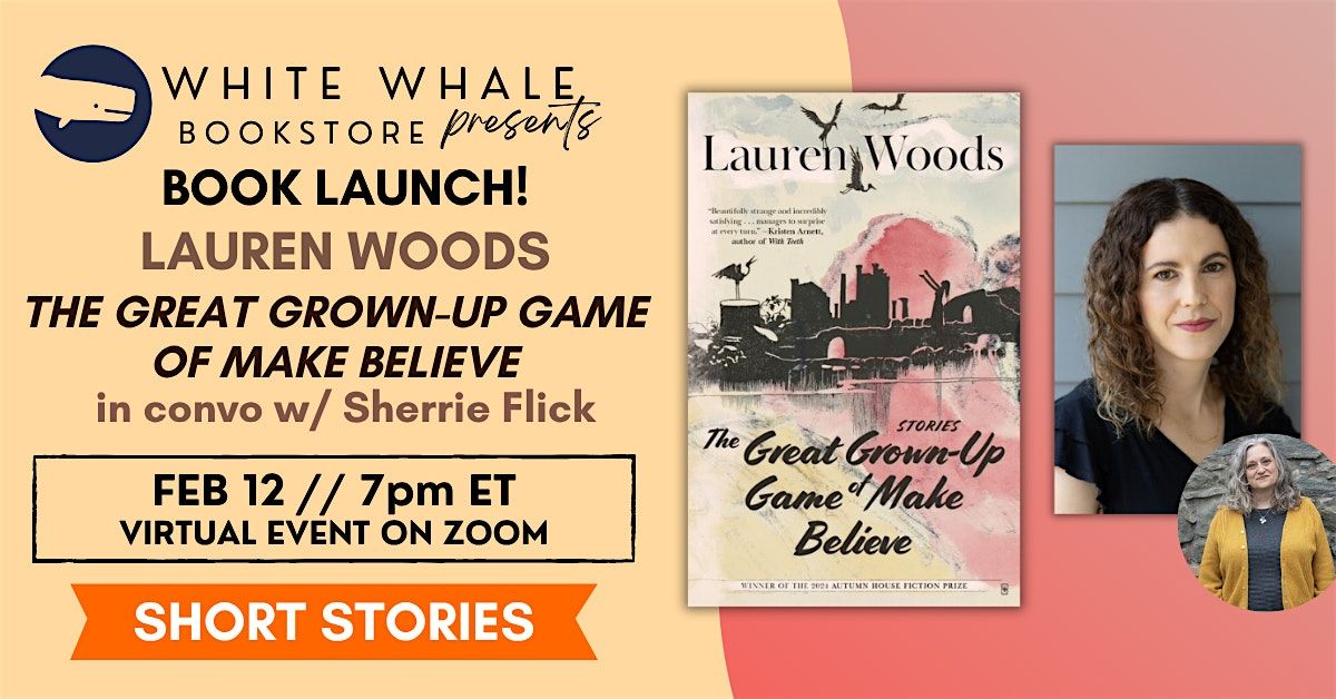 Book Launch! "The Great Grown Up Game of Make Believe" by Lauren D. Woods