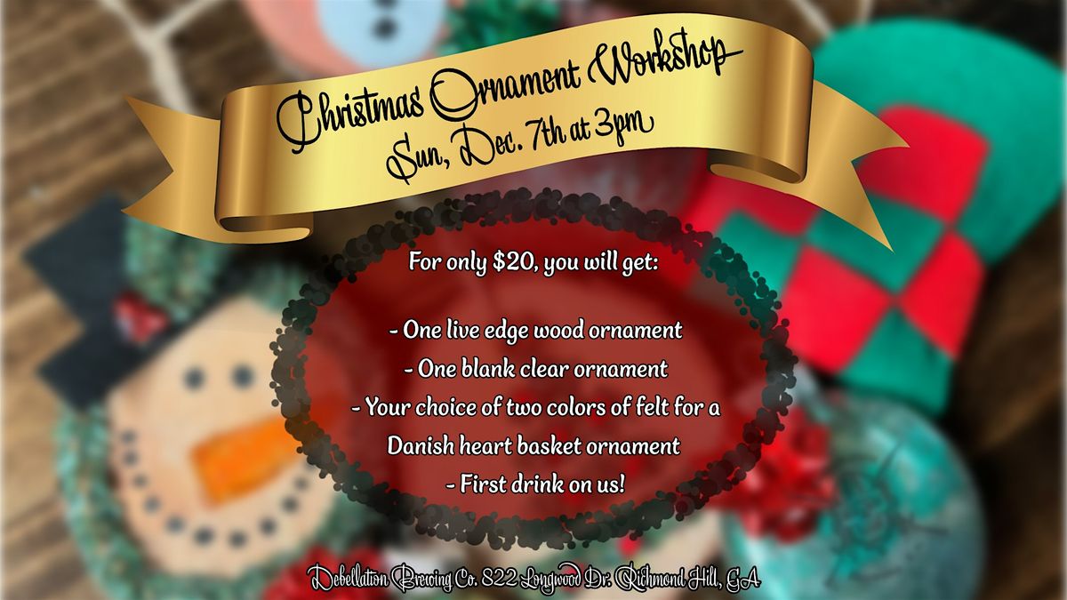 Christmas Ornament Workshop