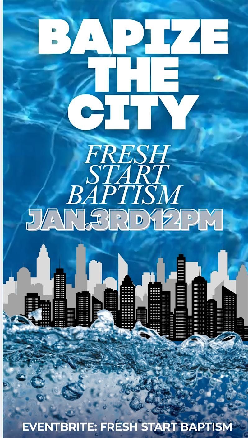FRESH START BAPTISM