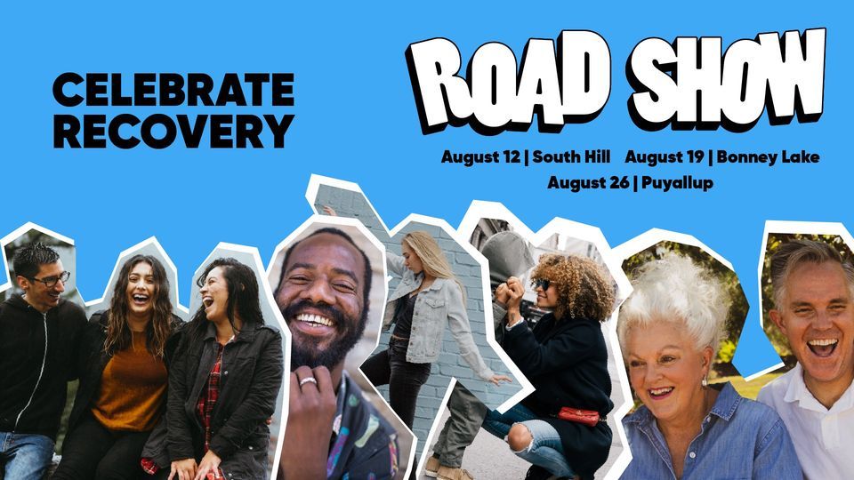 Celebrate Recovery Road Show - South Hill