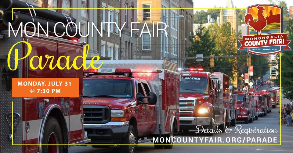 Monongalia County Fair Parade | High Street - Morgantown, WV | July 31 ...