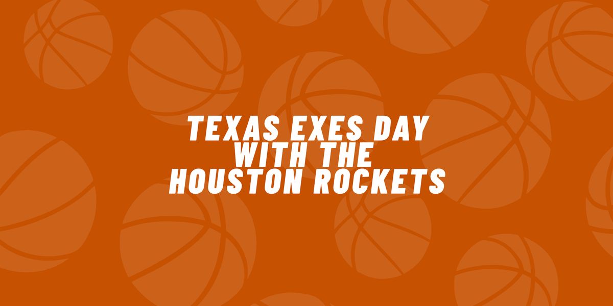 Texas Exes Day with the Houston Rockets (Katy Chapter)