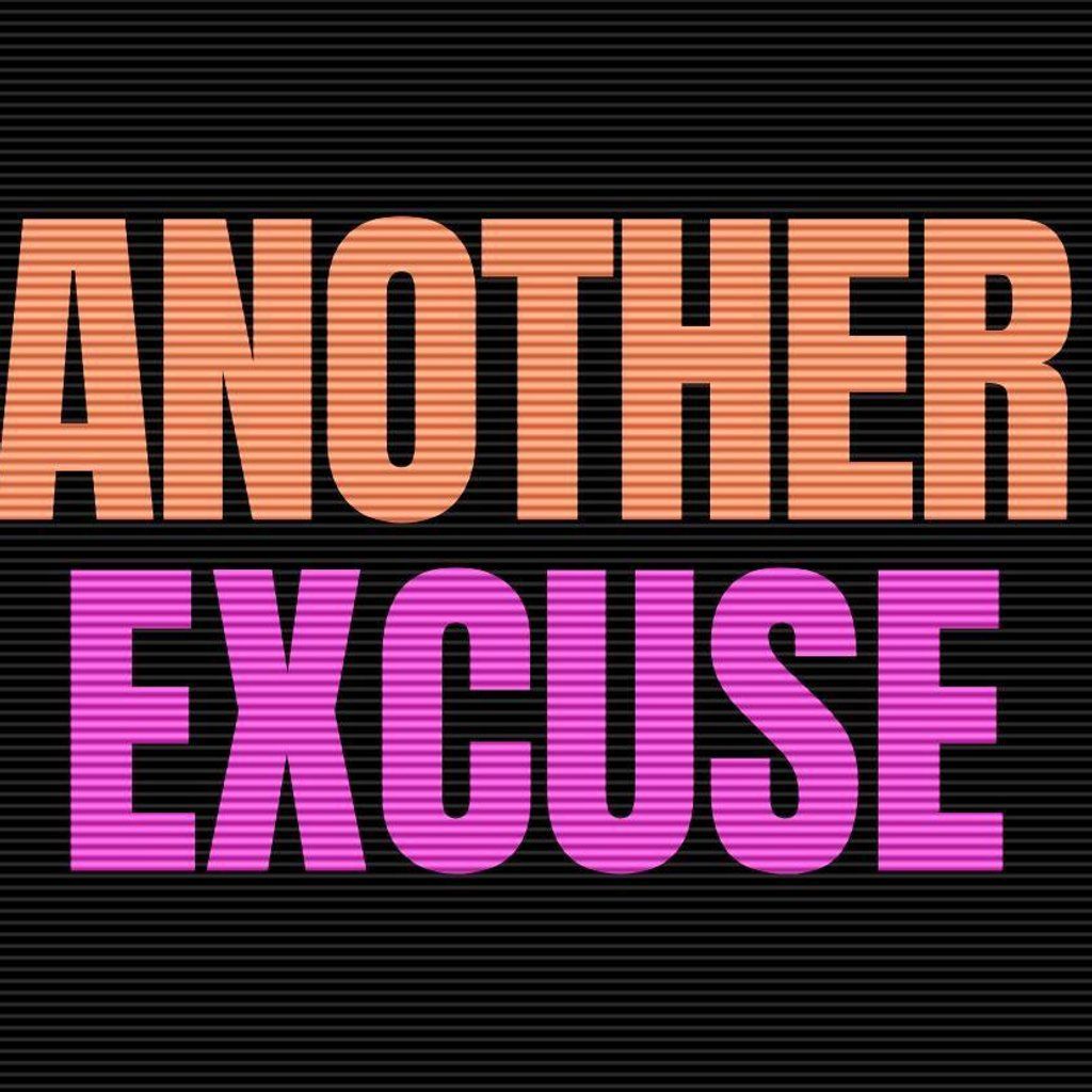 Another Excuse 001