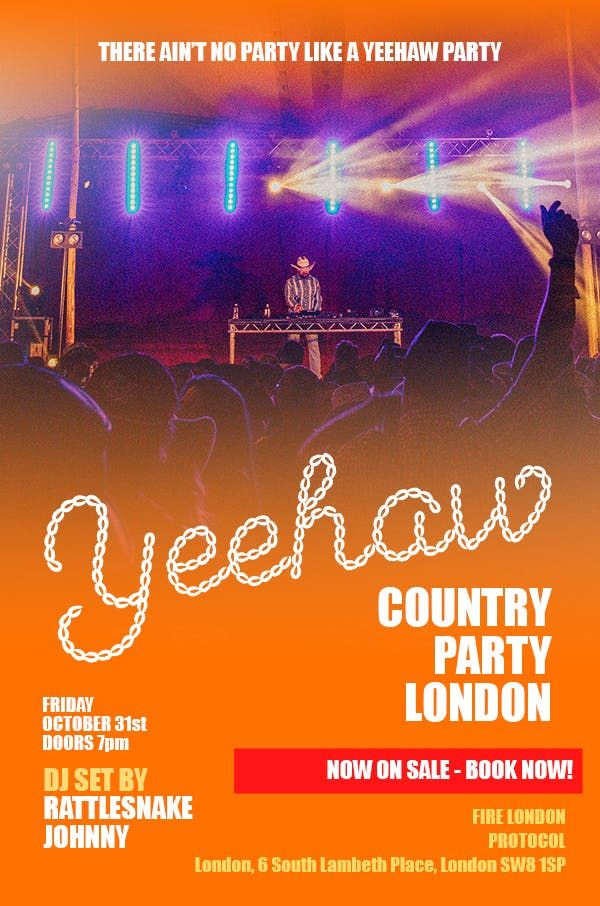YEEHAW\ud83e\udd20 COUNTRY PARTY. LONDON.