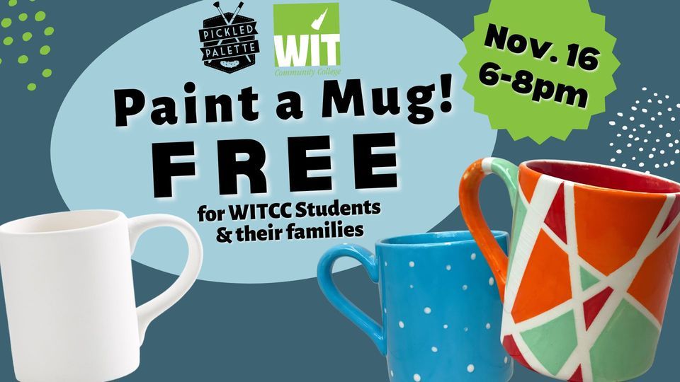 Paint a Mug with WITCC | Western Iowa Tech Community College, Sioux ...