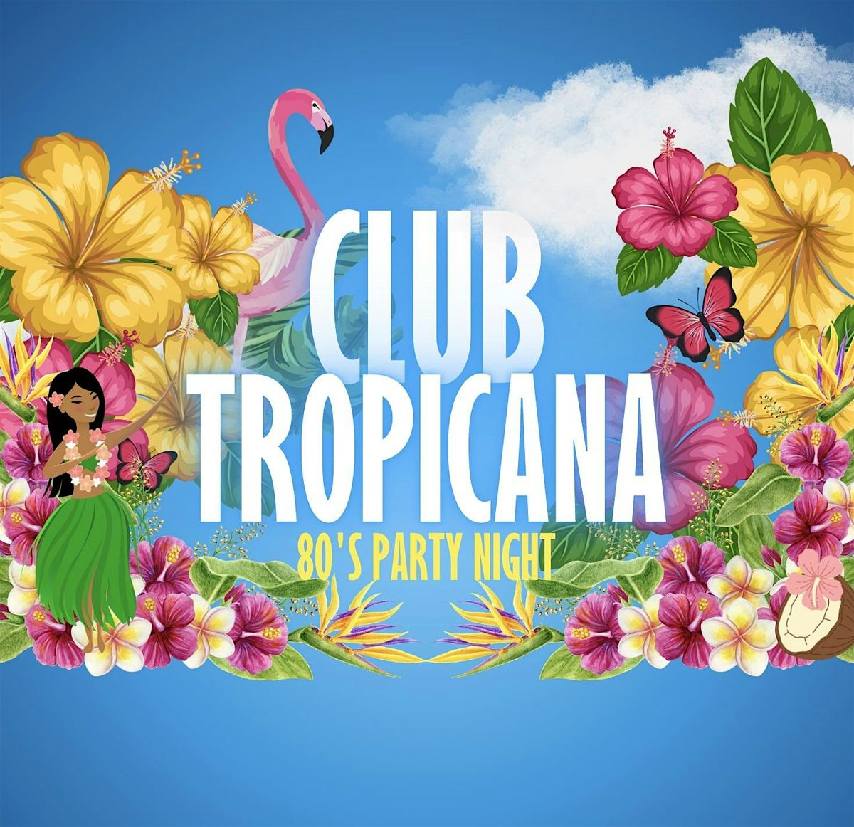 Club Tropicana \u2013 End of Summer Party! 80s Party Night
