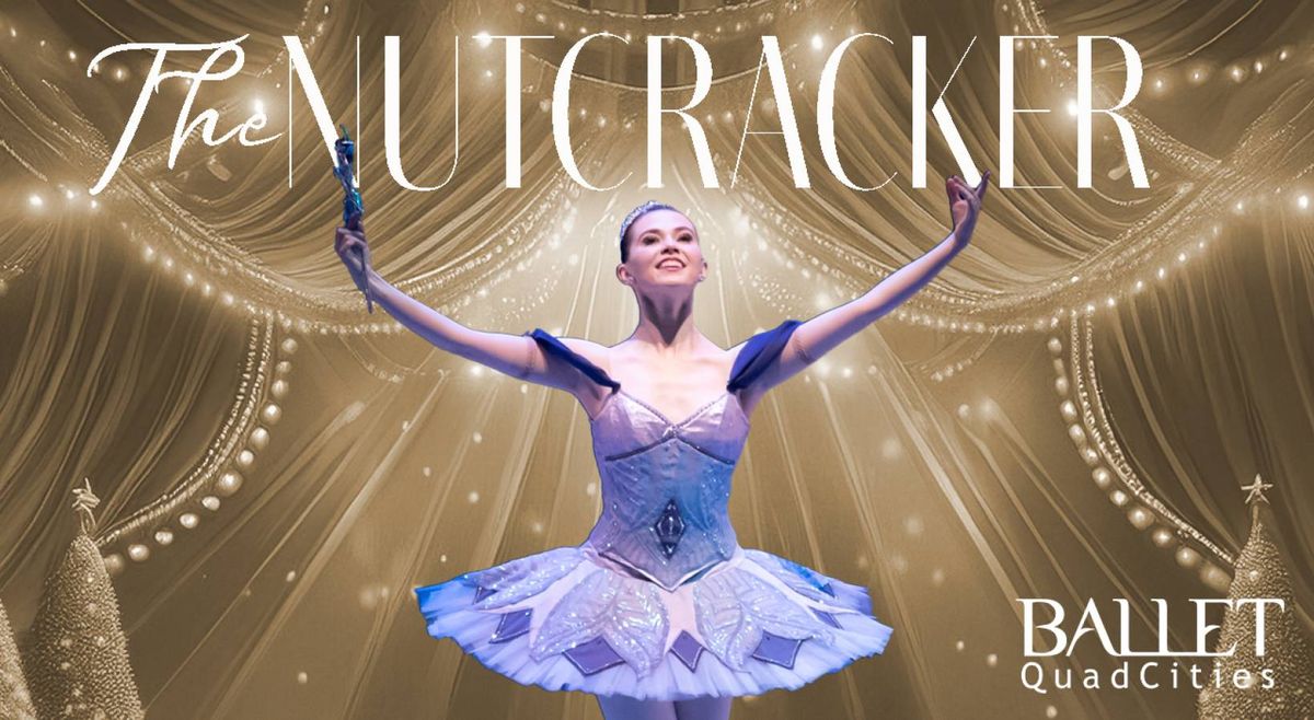 Ballet Quad Cities - The Nutcracker at Adler Theatre