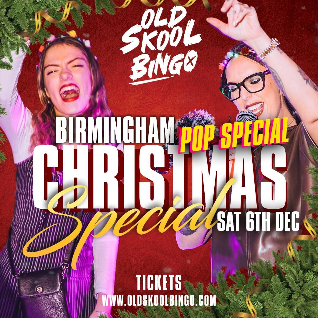 Old Skool Bingo Sat 6th Dec Birmingham Christmas POP special!
