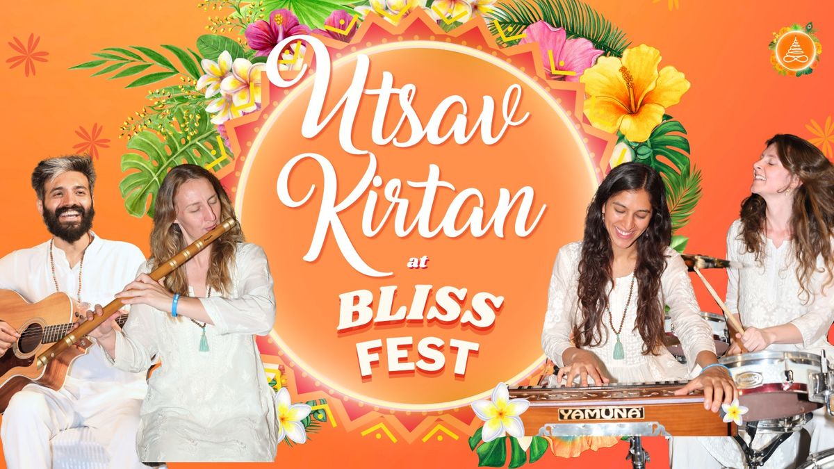Utsav Kirtan - at Bliss Festival
