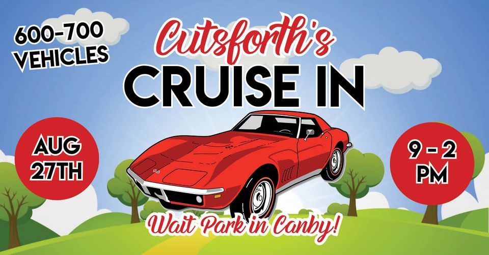 2022 Cutsforths Cruise-In at Wait Park! | Wait City Park, Canby, OR ...
