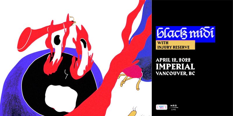 NEW VENUE! black midi - Vancouver - April 12th 2022 - Imperial