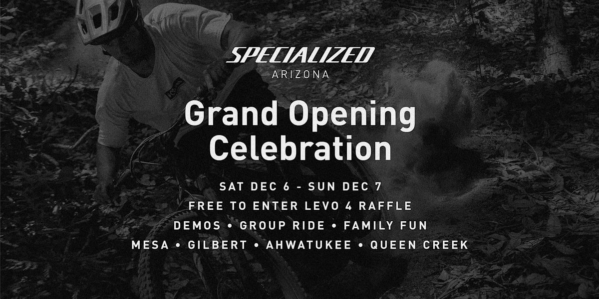 Specialized Arizona (Gilbert) Grand Opening