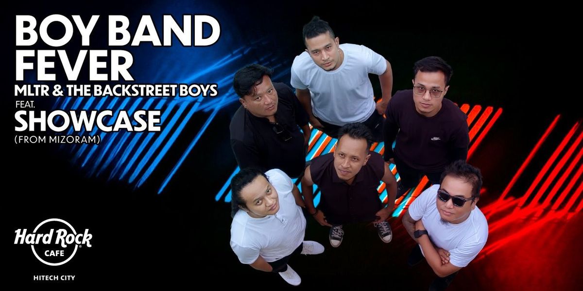 Boy Band Fever MLTR & Backstreet Boys Ft. Showcase