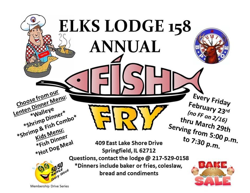 Elks Lodge 158 Annual Fish Fries 409 East Lake Shore Drive