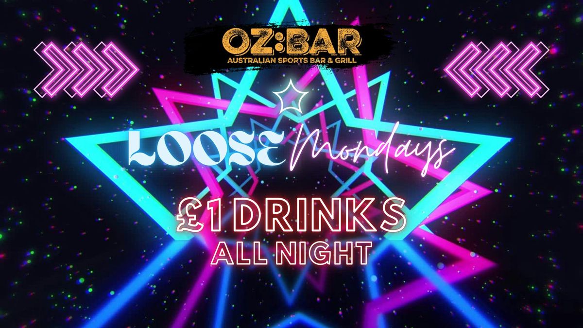 LOOSE Mondays | \u00a31 drinks ALL NIGHT | DJ BR4D | 25.08.25