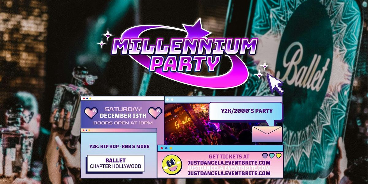 Millennium Y2K Party 21+ in Hollywood, CA!