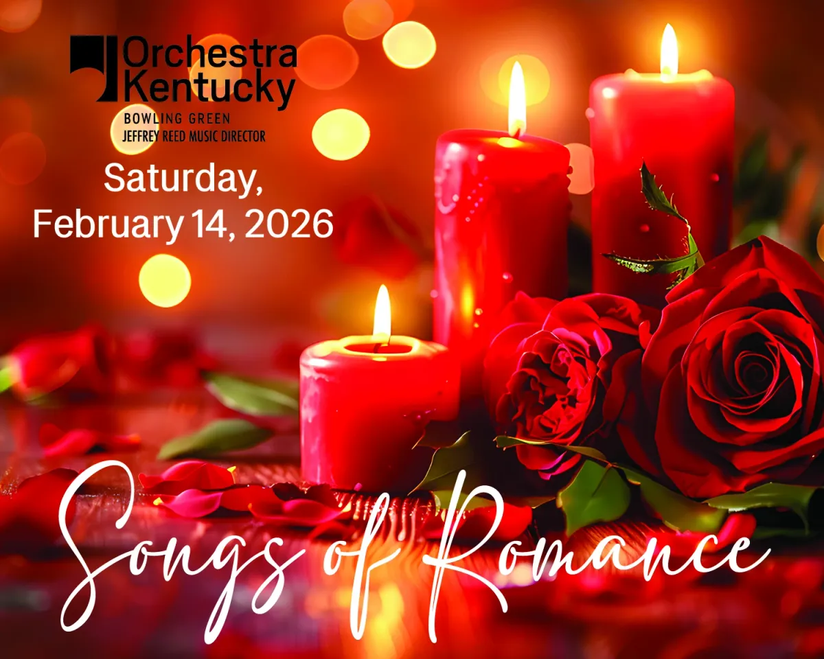 Orchestra Kentucky - Songs of Romance at Southern Kentucky Performing Arts Center