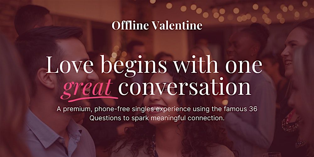 Offline Valentine - For Melbourne Professionals Who Happen To Be Single
