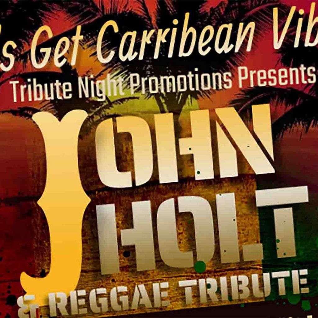 John Holt \/ Reggae Tribute Night - Northampton