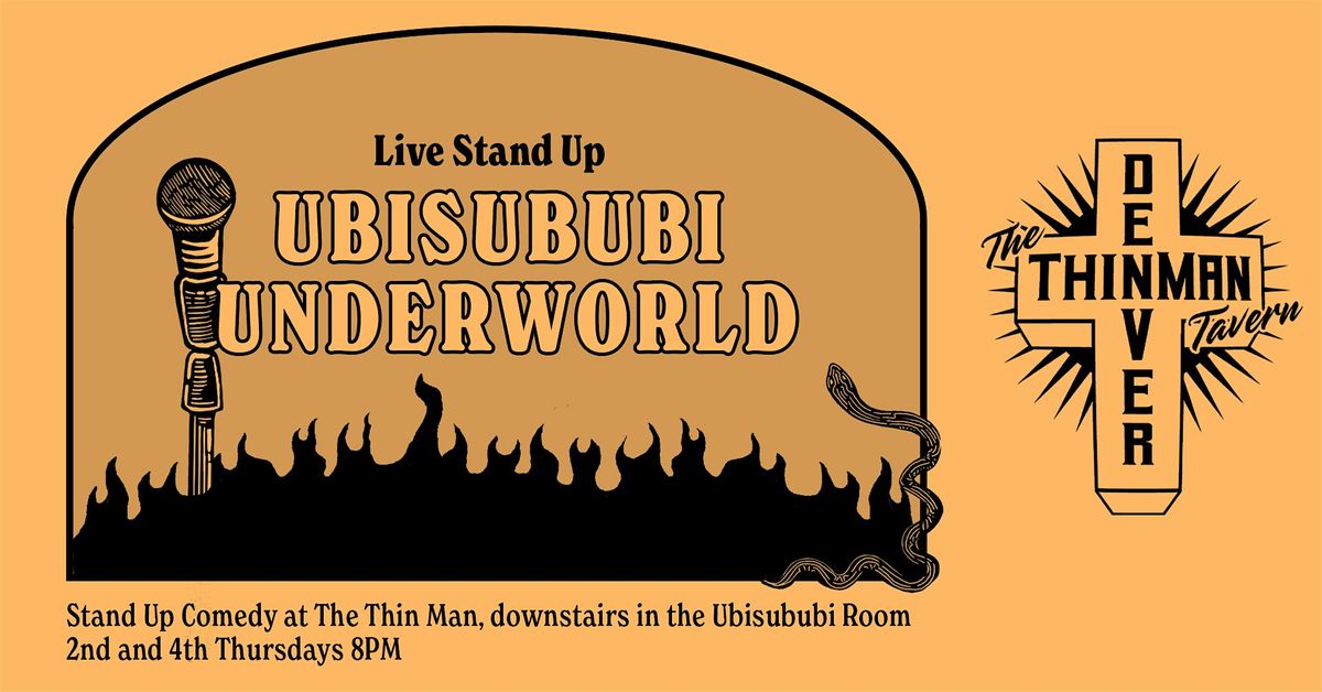 Ubisububi Underworld: Stand Up Comedy @ The Thin Man