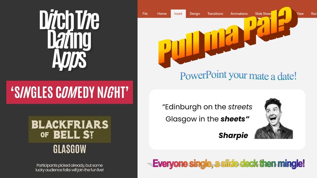 Singles Comedy Night \ud83d\udc98 Ditch The Dating Apps x Looking for Laughs | GLASGOW