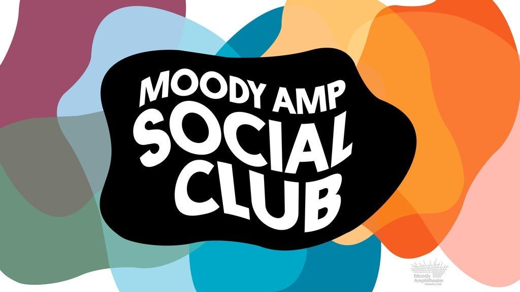 Moody Amp Social Club Happy Hour - Not a Concert Ticket
