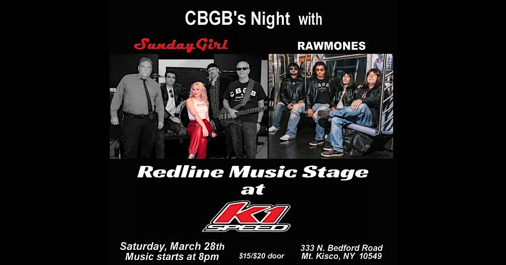 CBGBs Night at Redline Music Stage! at Redline Music Stage inside K1 ...