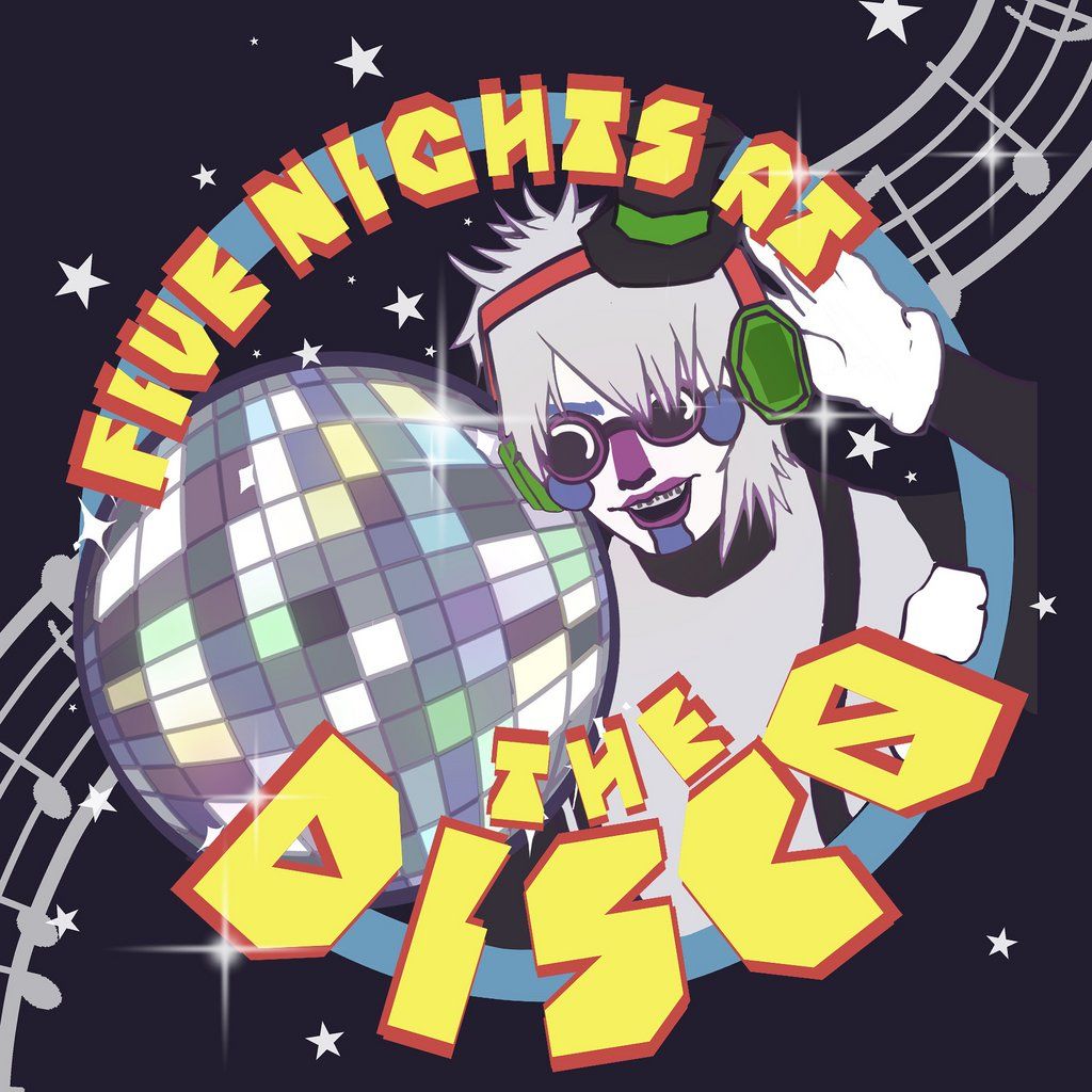 Five Nights at the Disco