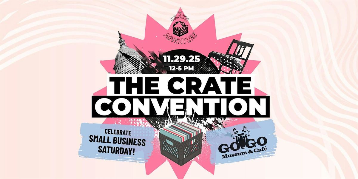 Crate Convention: Small Business Saturday Edition
