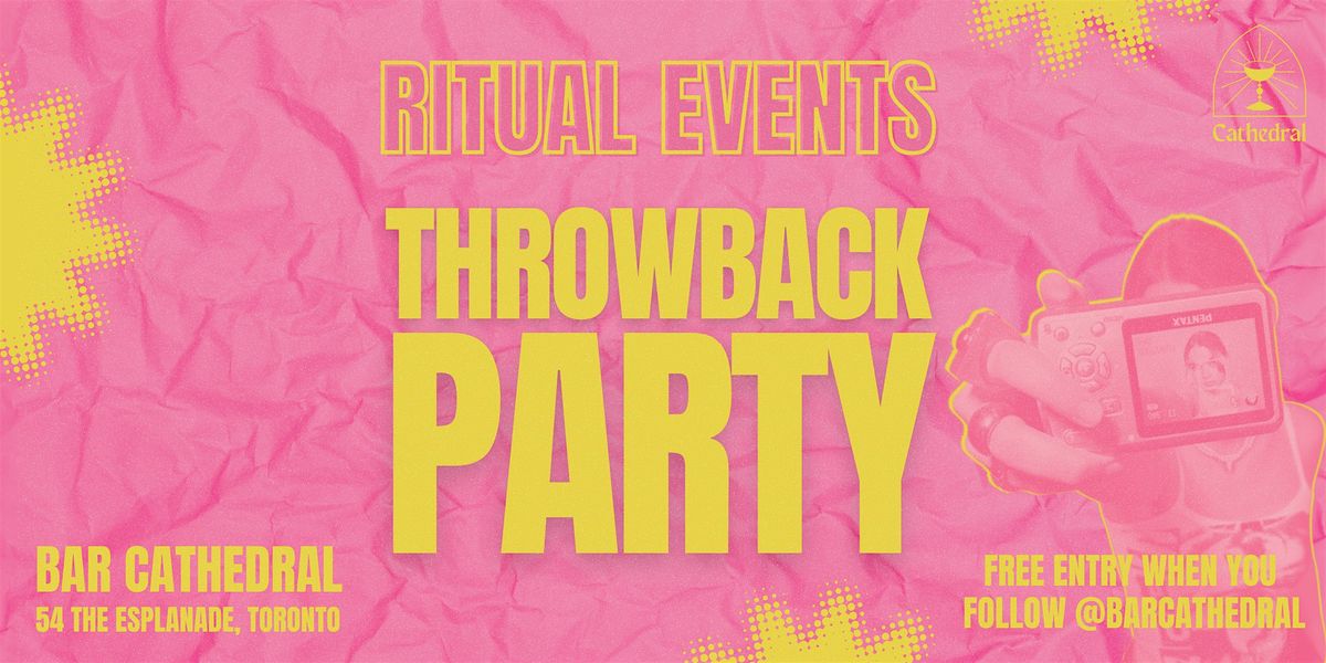 RITUAL: Throwback Party