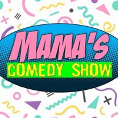 Mama's Comedy Show