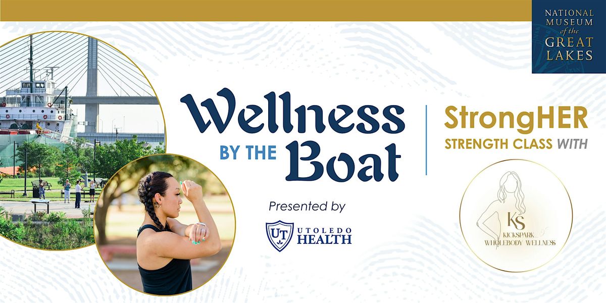 Wellness by the Boat: StrongHER Outdoor Midlife Movement Class