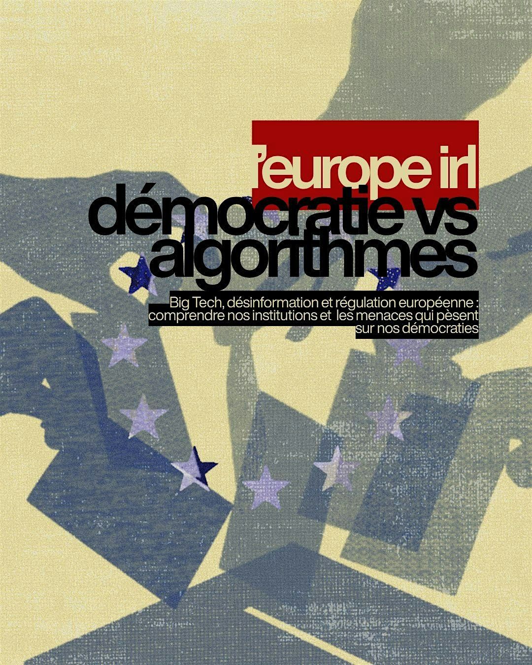 L'Europe IRL : D\u00e9mocratie vs. Algorithmes