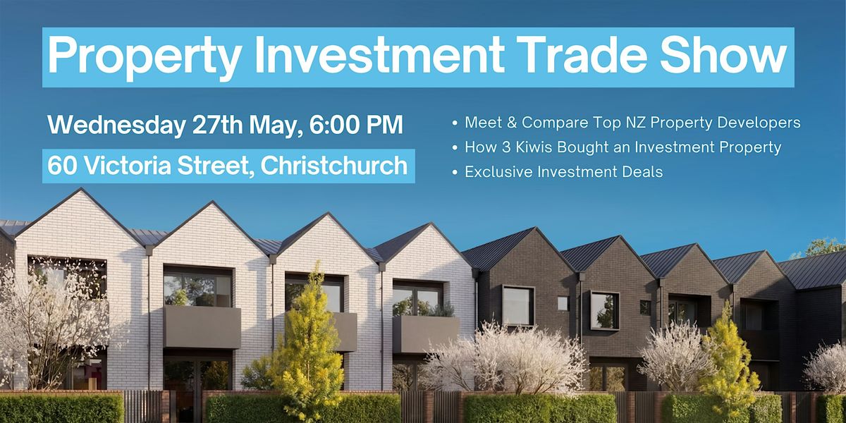 Property Investment Trade Show + Investor Stories