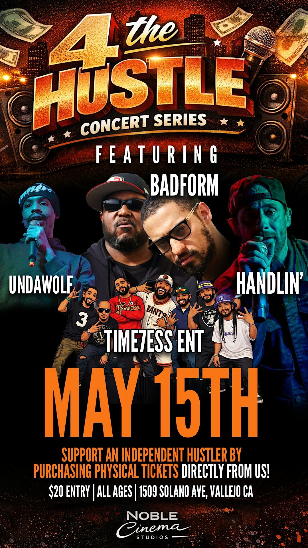 4 THE HUSTLE Concert w\/ BADFORM, TIME7ESS ENT, HANDLIN & UNDAWOLF!