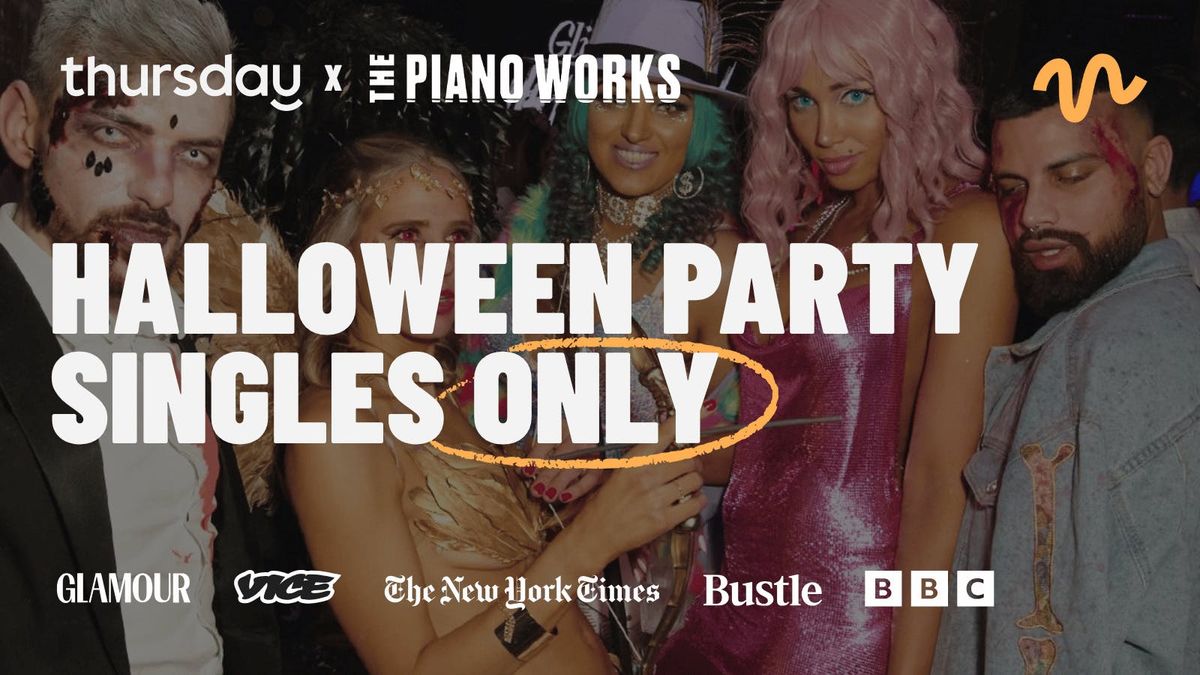 Thursday | HALLOWEEN SPECIAL | Piano Works Covent Garden