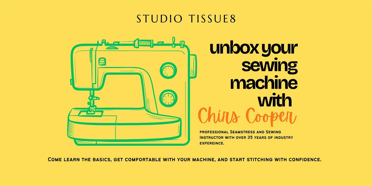Unbox Your Sewing Machine w\/Chris Cooper