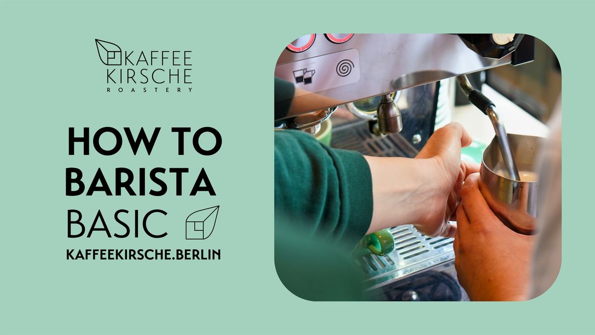 KAFFEEKIRSCHE - How to Barista - Basic - in English