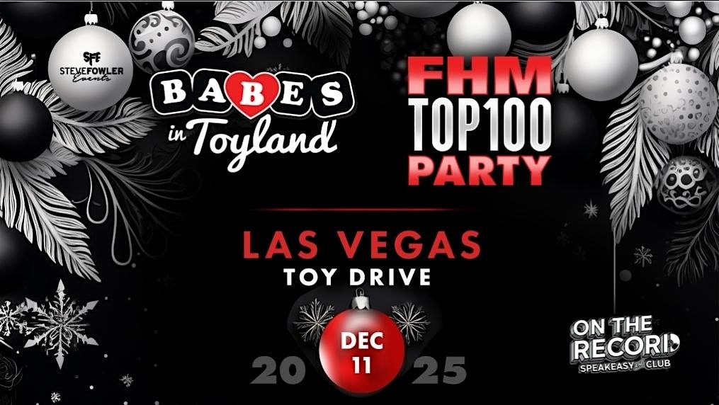 Babes in Toyland Las Vegas Toy Drive & FHM Magazine TOP 100