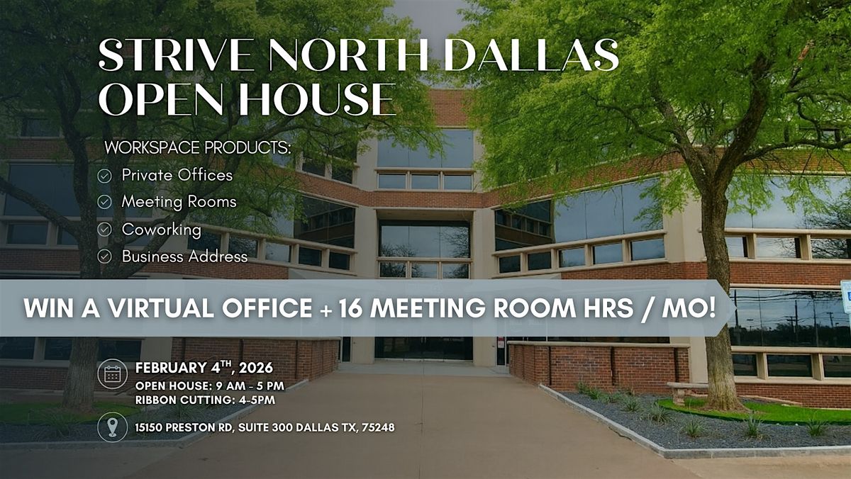Strive North Dallas Open House Event!