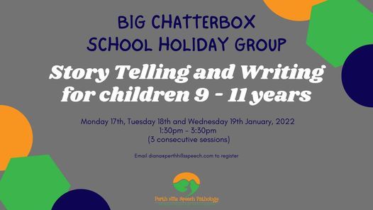 Big Chatterbox School Holiday Group - Story Telling and Writing for children 9 - 11 years