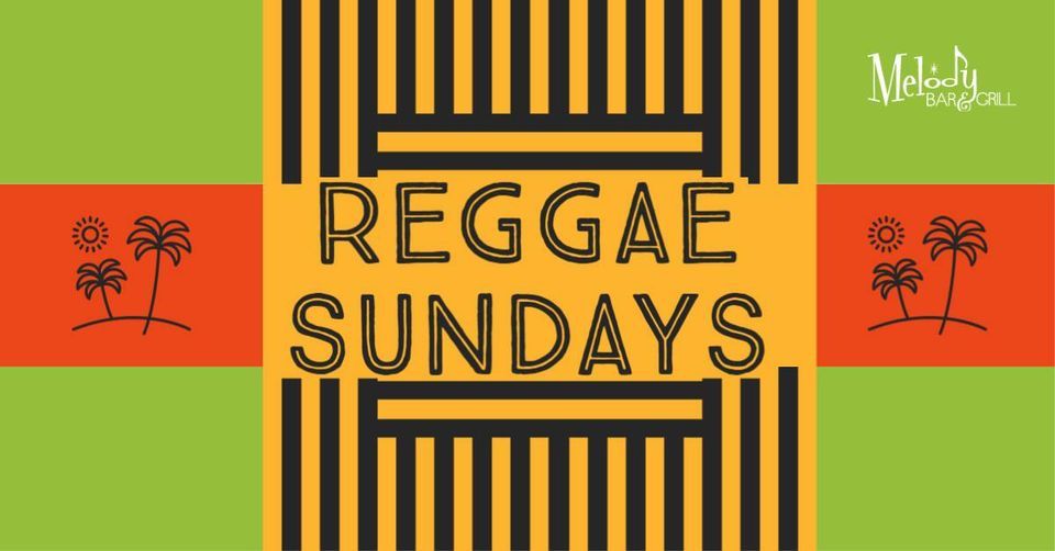 Reggae Sunday Melody Bar and Grill, Los Angeles, CA August 28, 2022